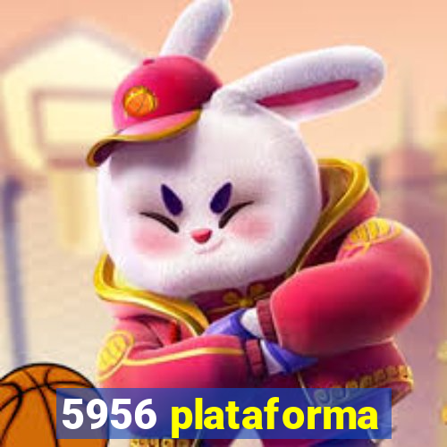 5956 plataforma